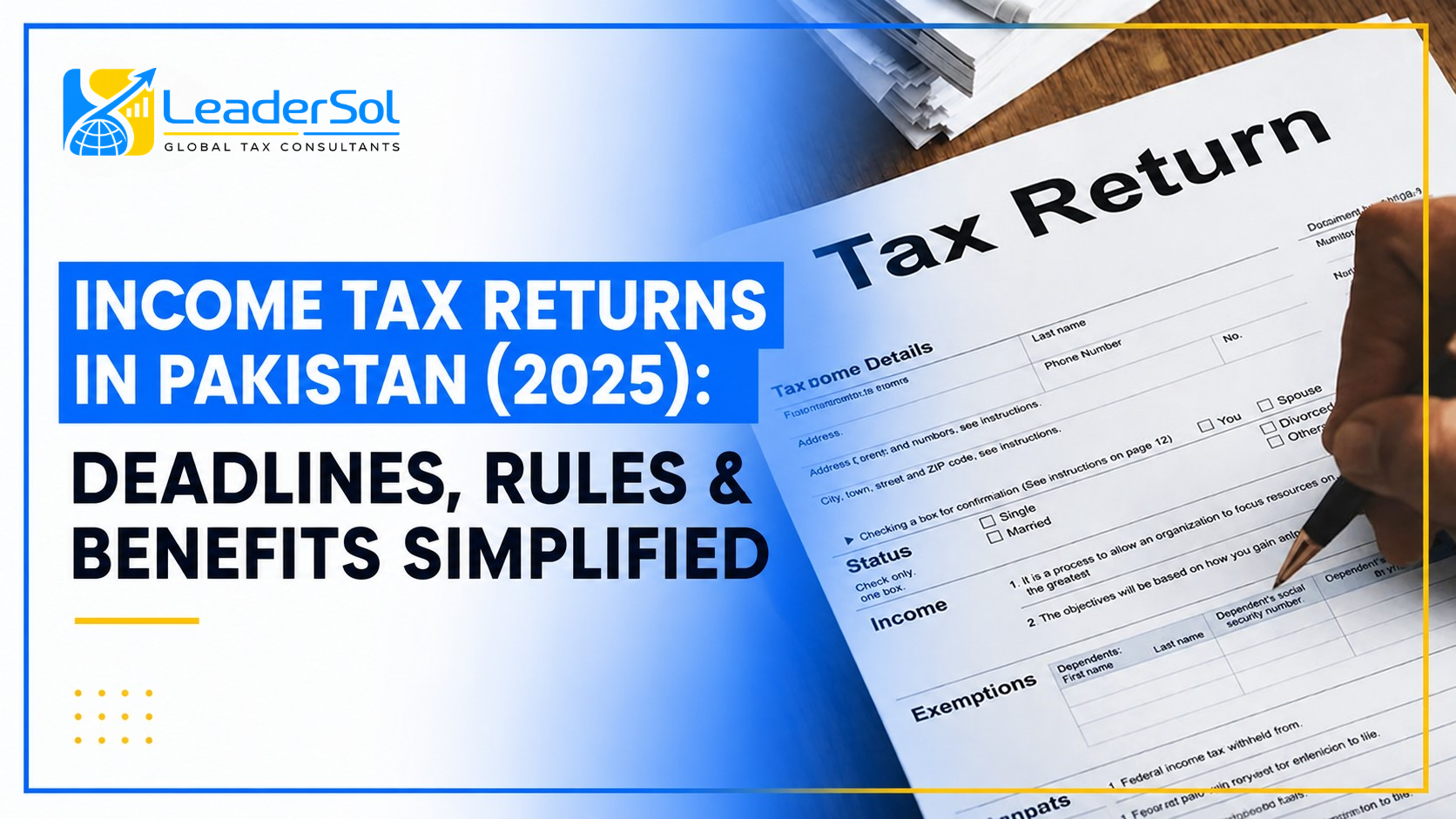 Complete Guide to Income Tax Return Filing in Pakistan 2025